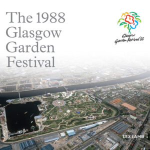 Front cover of the book 'The 1988 Glasgow Garden Festival'
